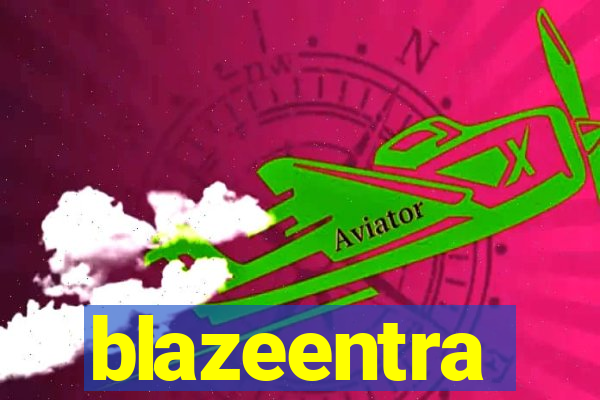 blazeentra