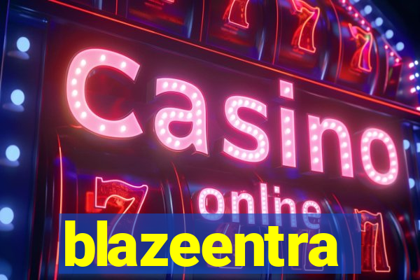 blazeentra