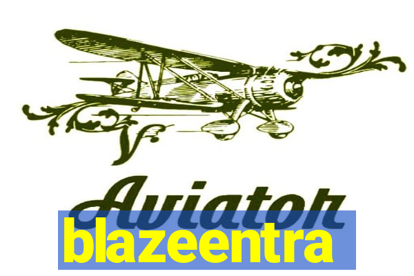 blazeentra