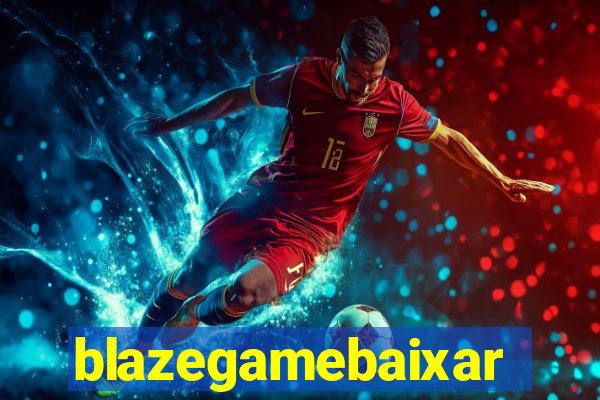 blazegamebaixar