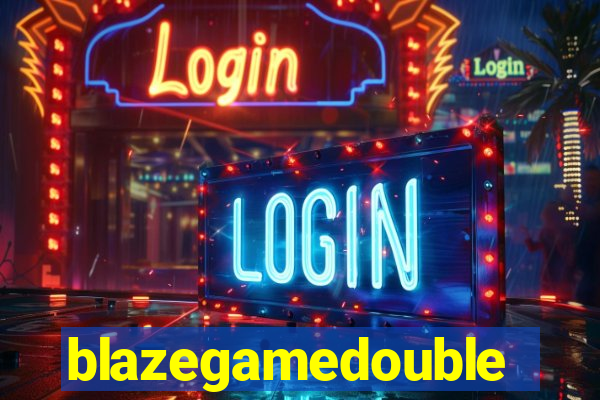 blazegamedouble