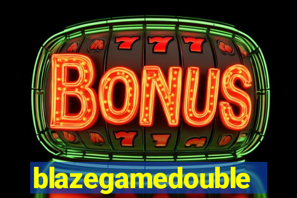 blazegamedouble