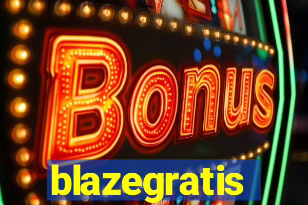 blazegratis