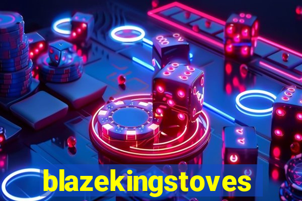 blazekingstoves