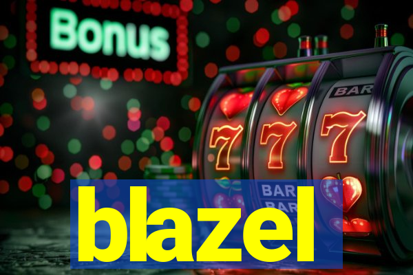 blazel