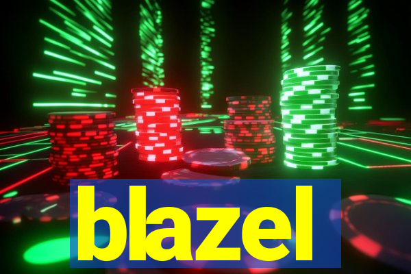 blazel