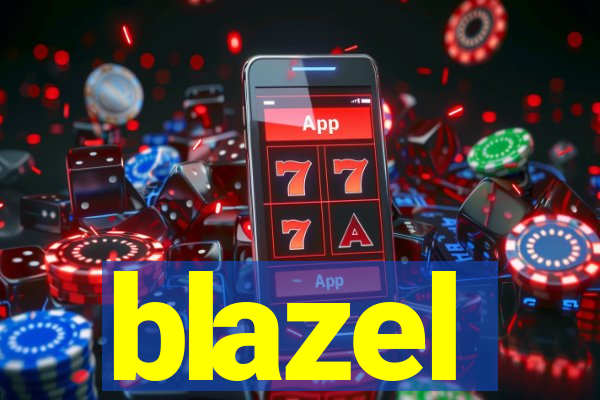 blazel