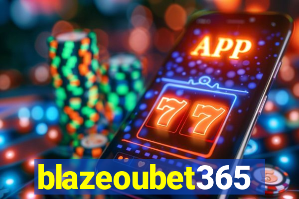 blazeoubet365