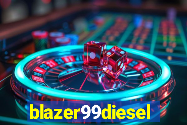 blazer99diesel