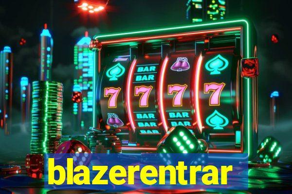 blazerentrar