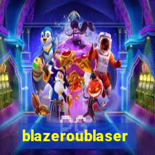 blazeroublaser