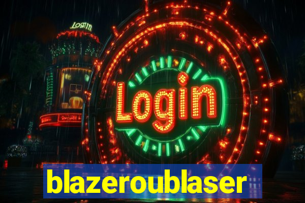 blazeroublaser