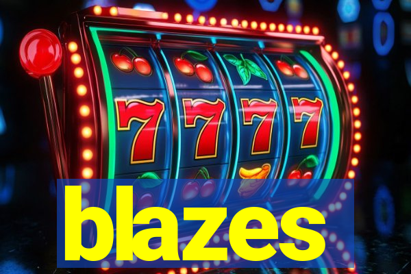 blazes