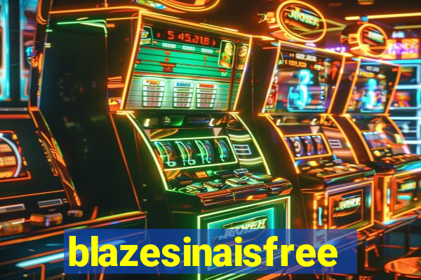 blazesinaisfree