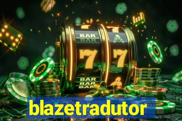 blazetradutor