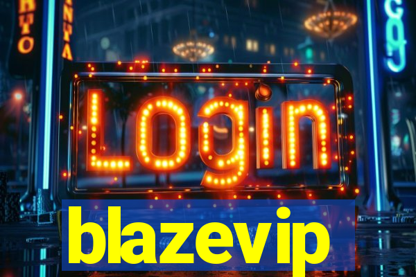 blazevip