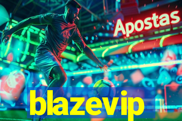 blazevip