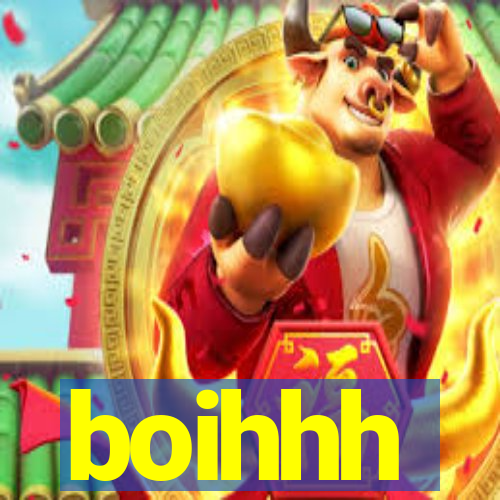 boihhh