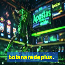 bolanaredeplus.vip