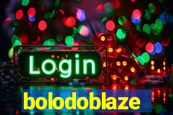 bolodoblaze