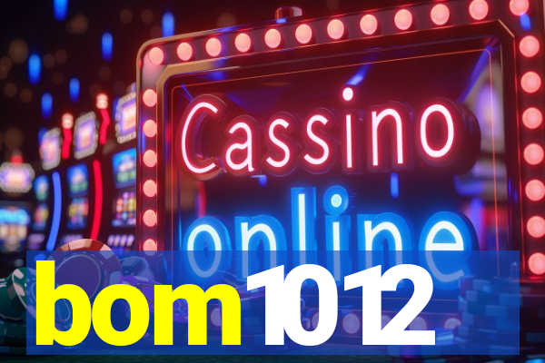 bom1012