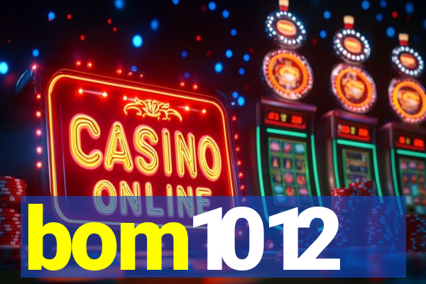 bom1012