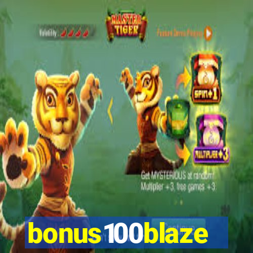 bonus100blaze