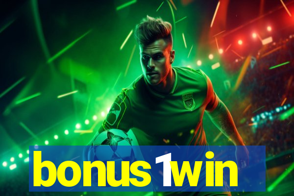 bonus1win