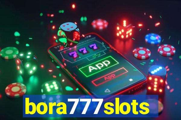 bora777slots