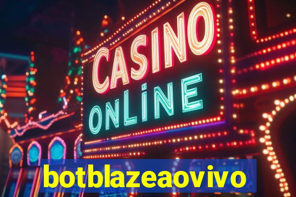 botblazeaovivo