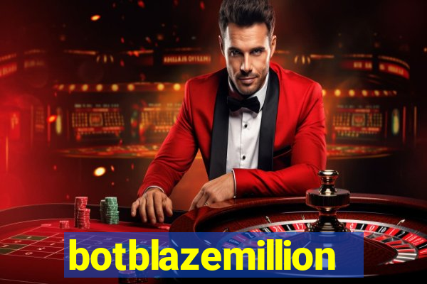 botblazemillion