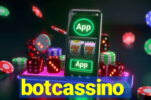 botcassino