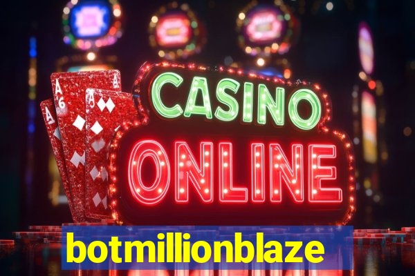 botmillionblaze