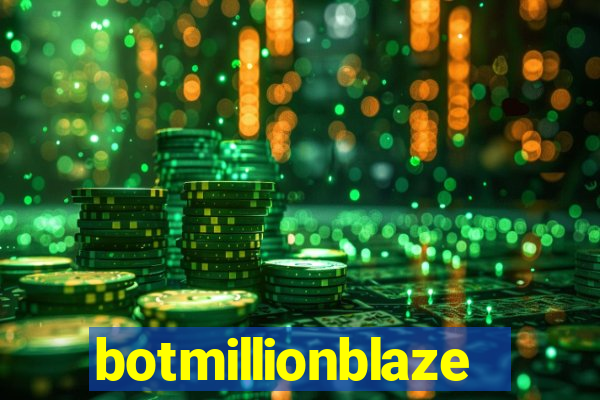 botmillionblaze