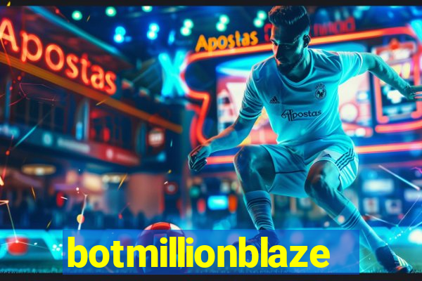 botmillionblaze