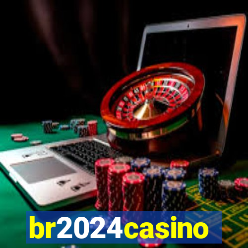 br2024casino