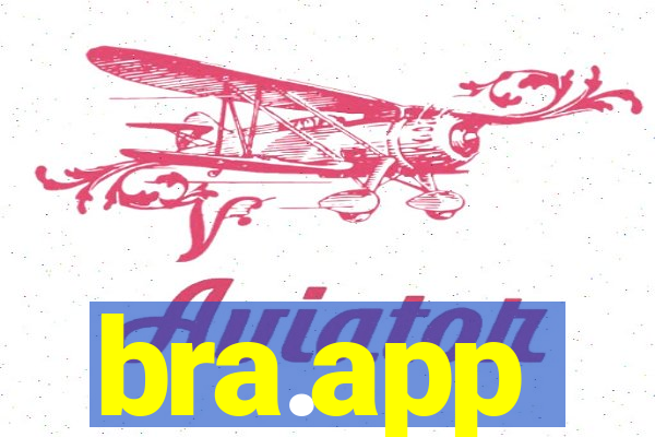 bra.app
