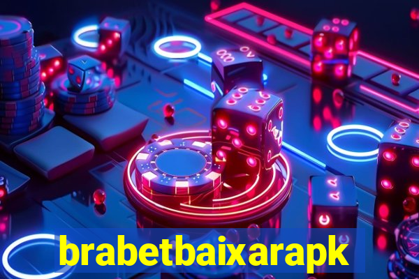 brabetbaixarapk