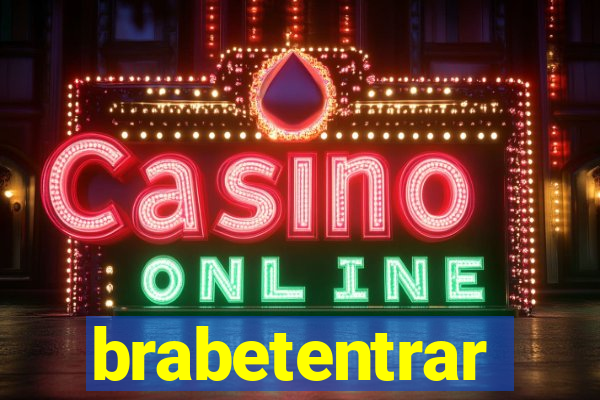 brabetentrar