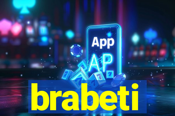 brabeti