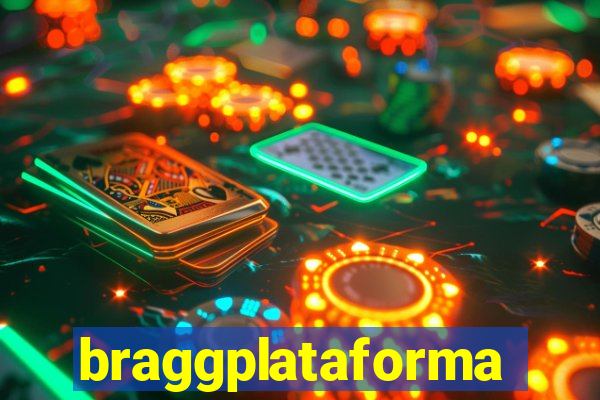braggplataforma