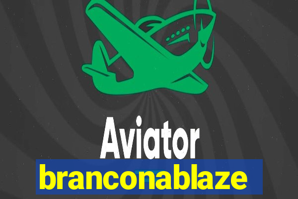 branconablaze