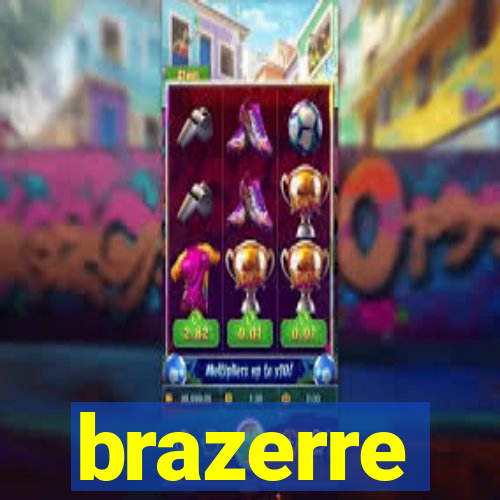 brazerre