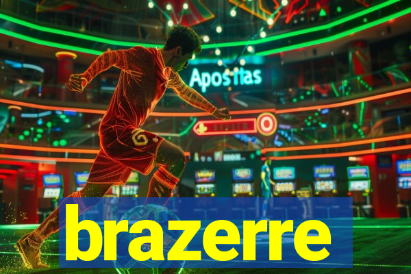brazerre