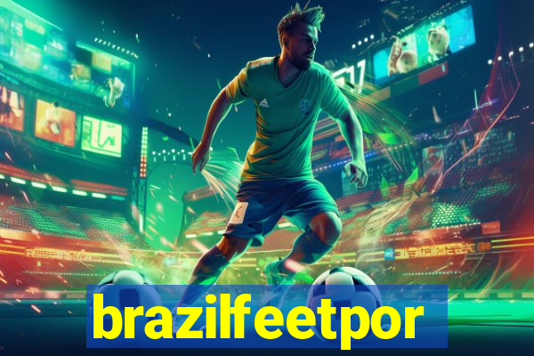 brazilfeetpor