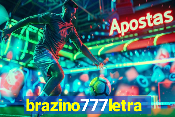 brazino777letra