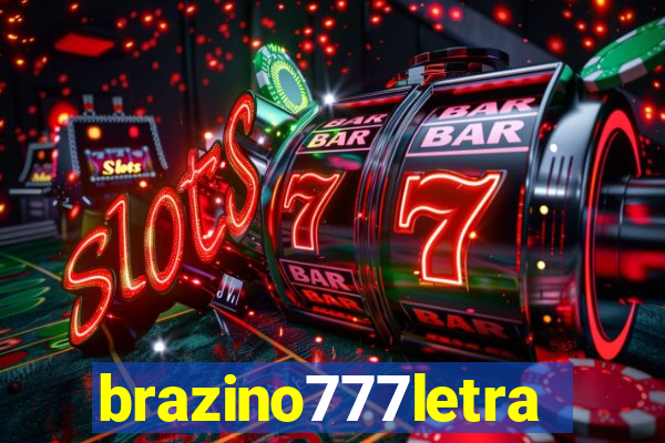 brazino777letra