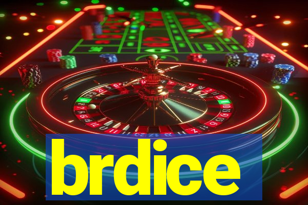 brdice