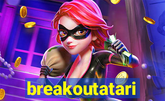 breakoutatari