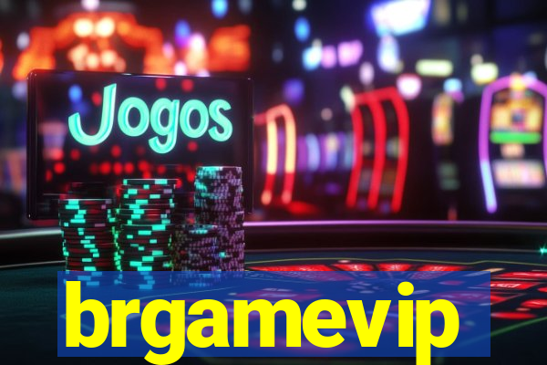 brgamevip
